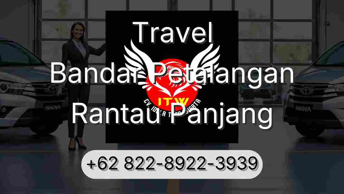 Travel Bandar Petalangan Rantau Panjang