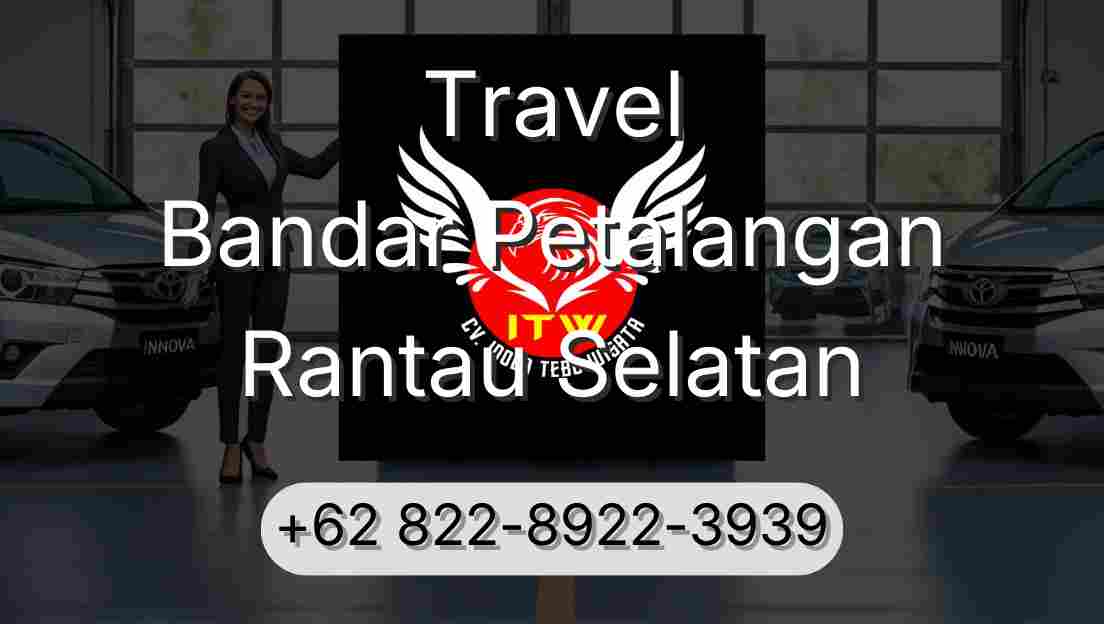 Travel Bandar Petalangan Rantau Selatan