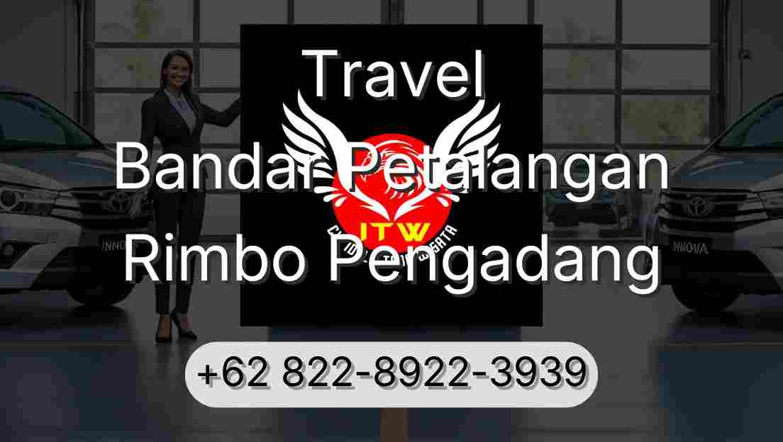 Travel Bandar Petalangan Rimbo Pengadang