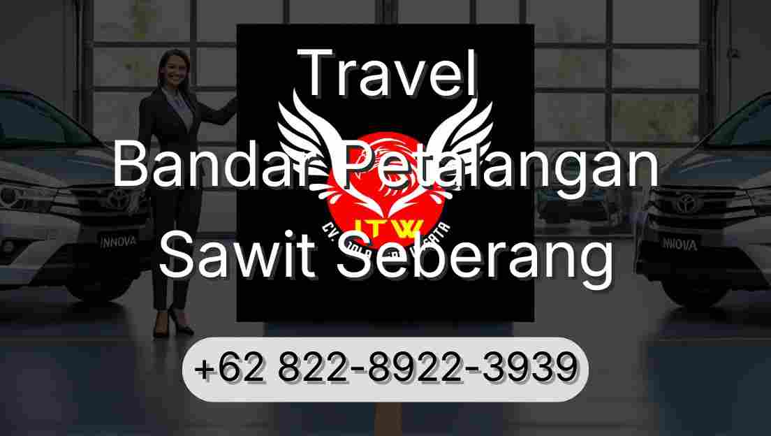 Travel Bandar Petalangan Sawit Seberang