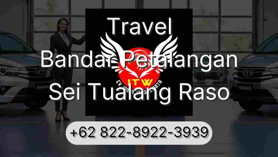 Travel Bandar Petalangan Sei Tualang Raso