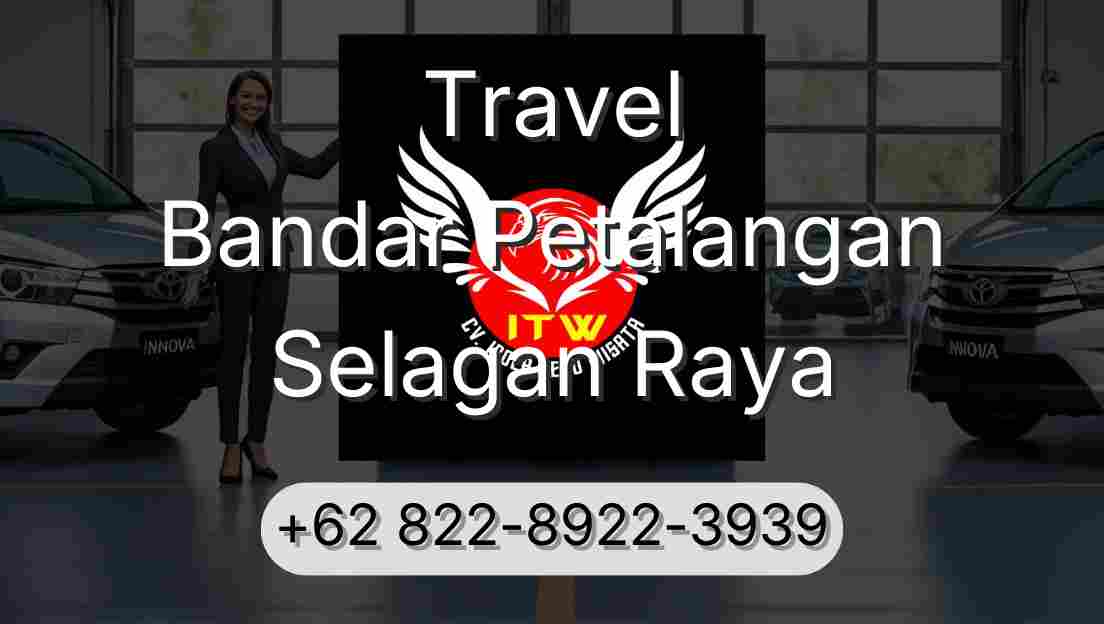 Travel Bandar Petalangan Selagan Raya