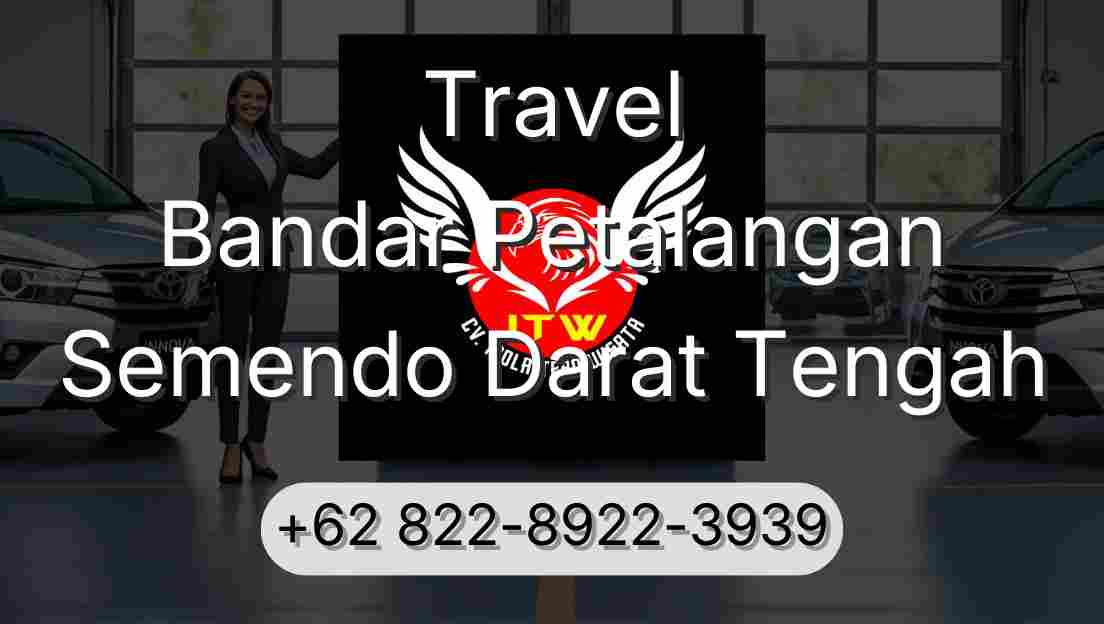 Travel Bandar Petalangan Semendo Darat Tengah