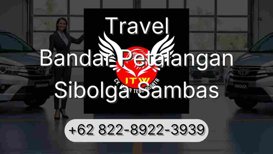 Travel Bandar Petalangan Sibolga Sambas