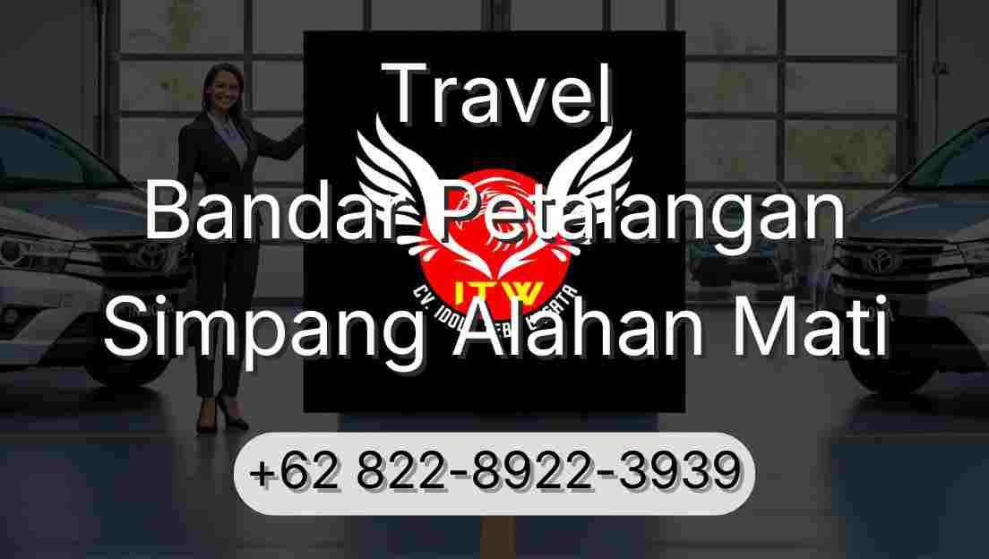 Travel Bandar Petalangan Simpang Alahan Mati