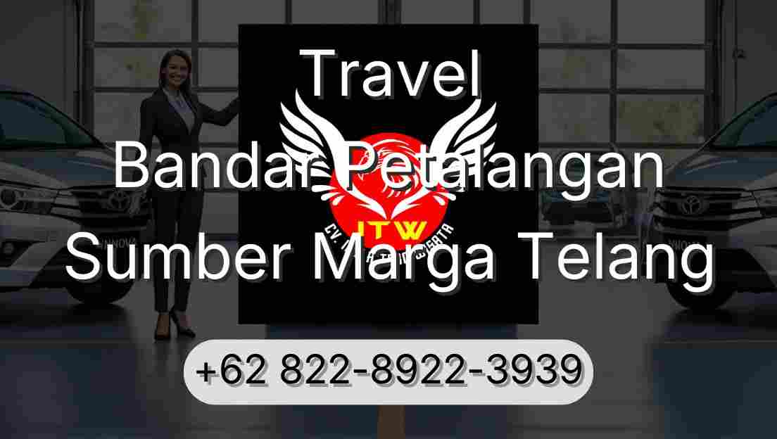 Travel Bandar Petalangan Sumber Marga Telang