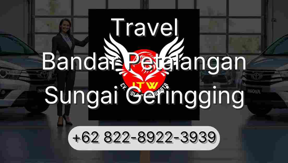 Travel Bandar Petalangan Sungai Geringging