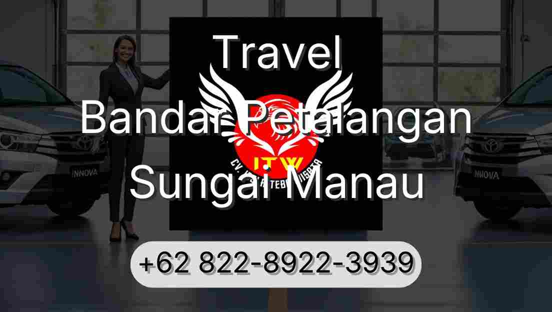 Travel Bandar Petalangan Sungai Manau