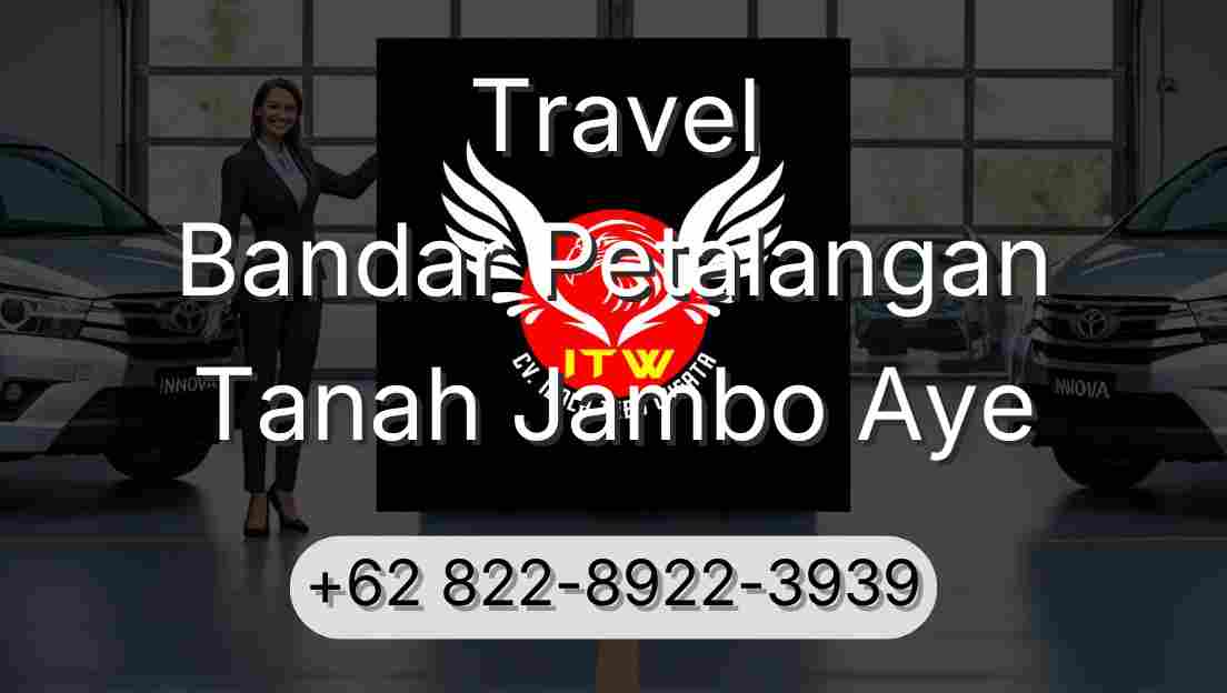 Travel Bandar Petalangan Tanah Jambo Aye