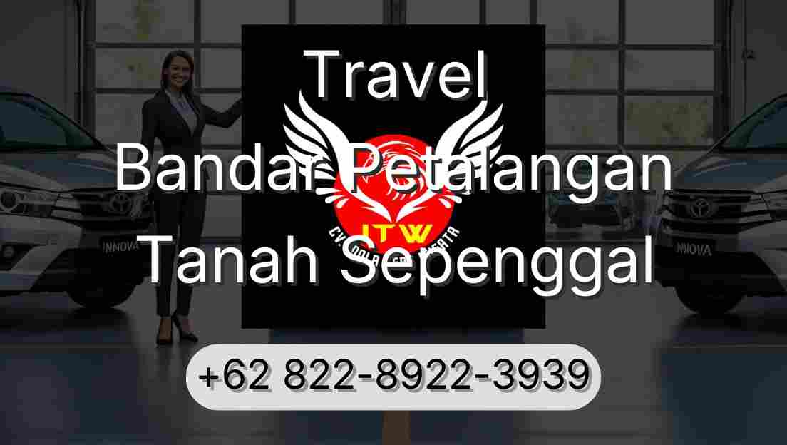 Travel Bandar Petalangan Tanah Sepenggal