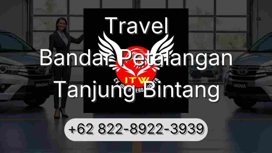 Travel Bandar Petalangan Tanjung Bintang
