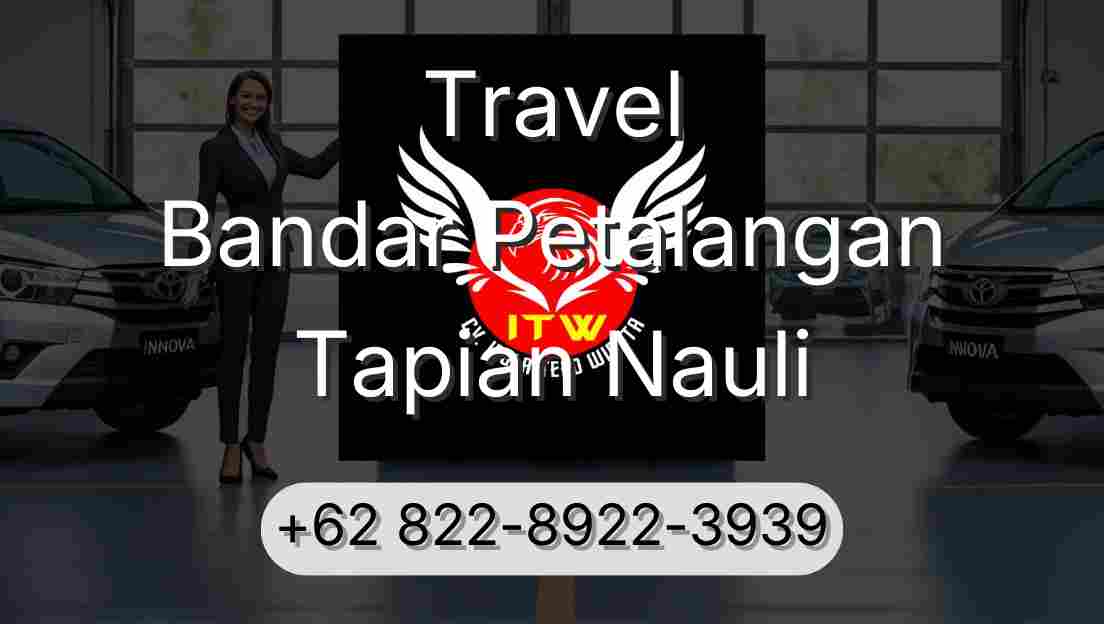 Travel Bandar Petalangan Tapian Nauli