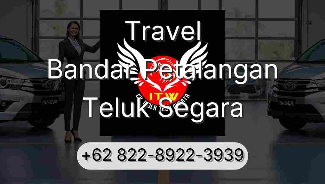 Travel Bandar Petalangan Teluk Segara