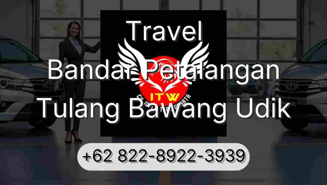 Travel Bandar Petalangan Tulang Bawang Udik