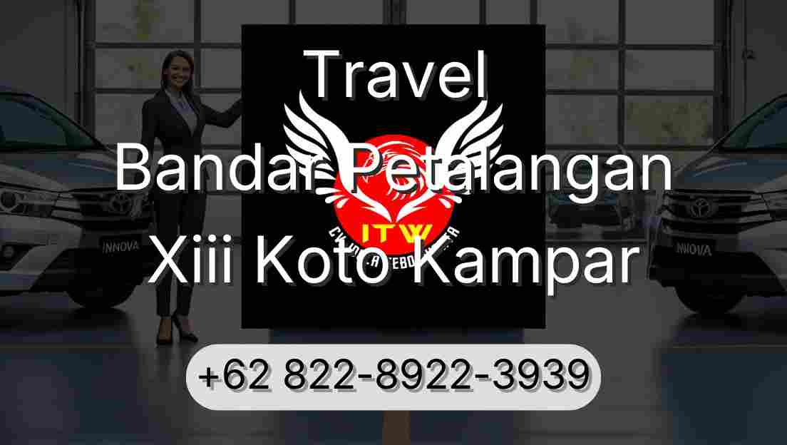 Travel Bandar Petalangan Xiii Koto Kampar