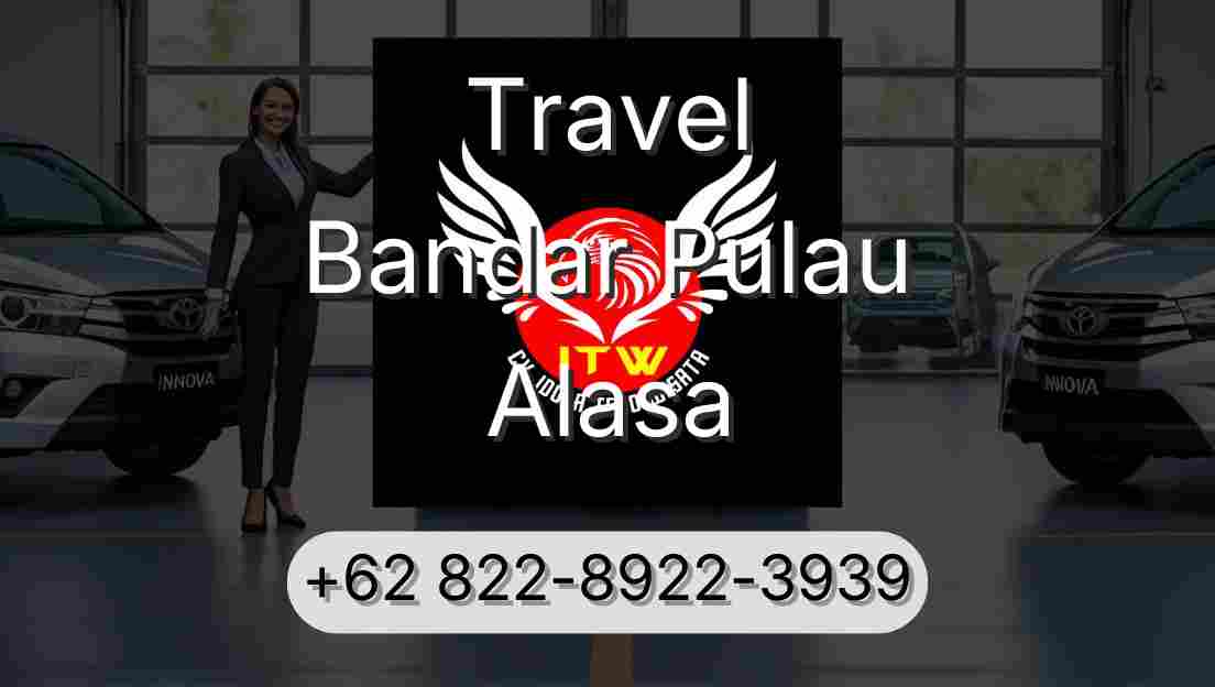 Travel Bandar Pulau Alasa