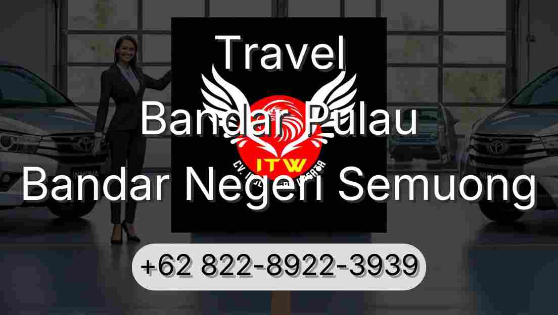 Travel Bandar Pulau Bandar Negeri Semuong
