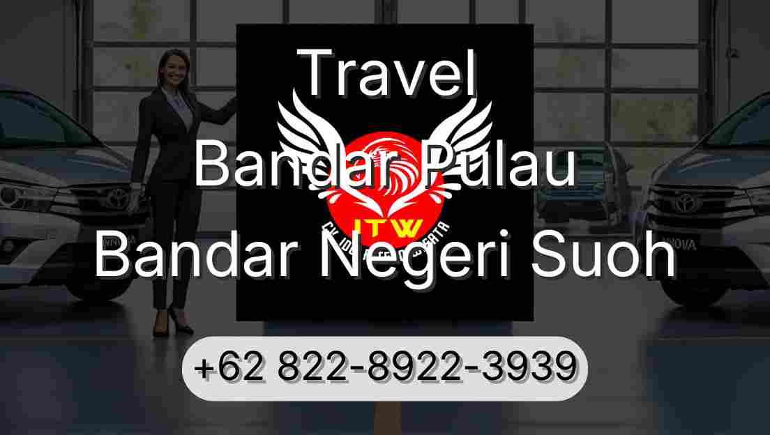 Travel Bandar Pulau Bandar Negeri Suoh