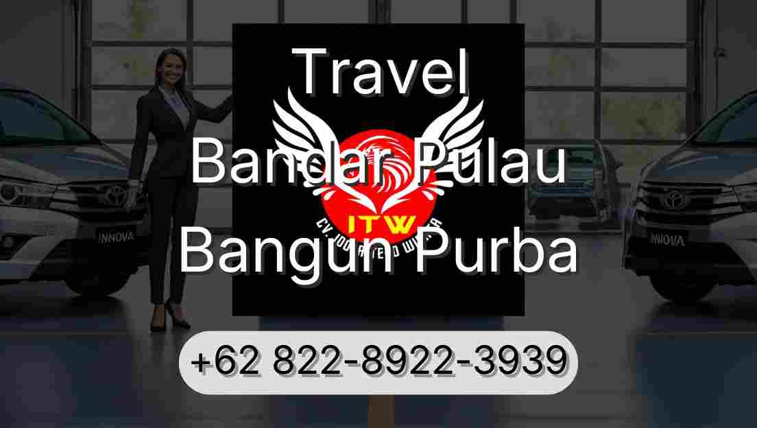 Travel Bandar Pulau Bangun Purba