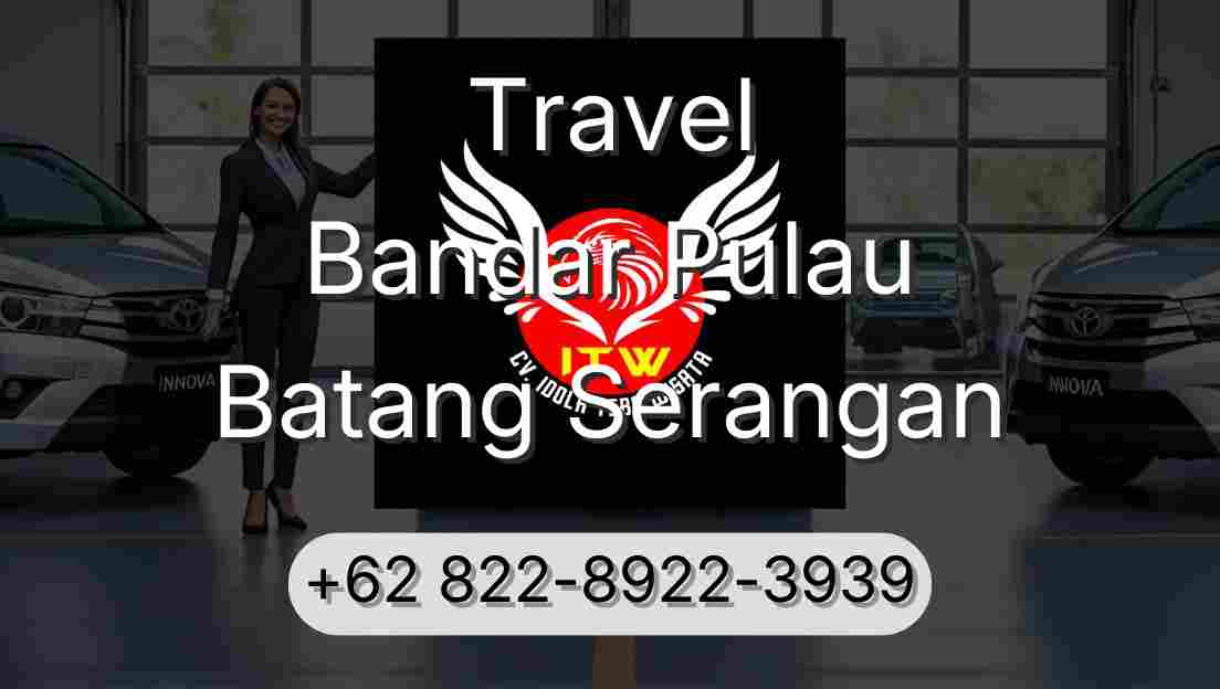 Travel Bandar Pulau Batang Serangan