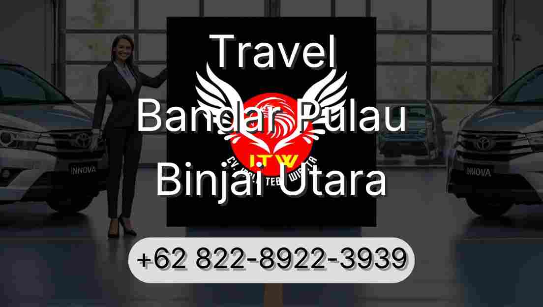 Travel Bandar Pulau Binjai Utara