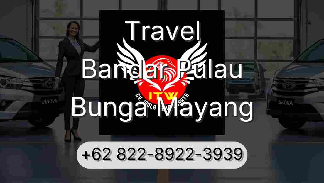Travel Bandar Pulau Bunga Mayang
