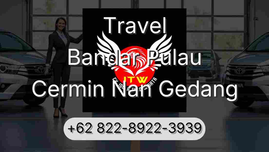 Travel Bandar Pulau Cermin Nan Gedang