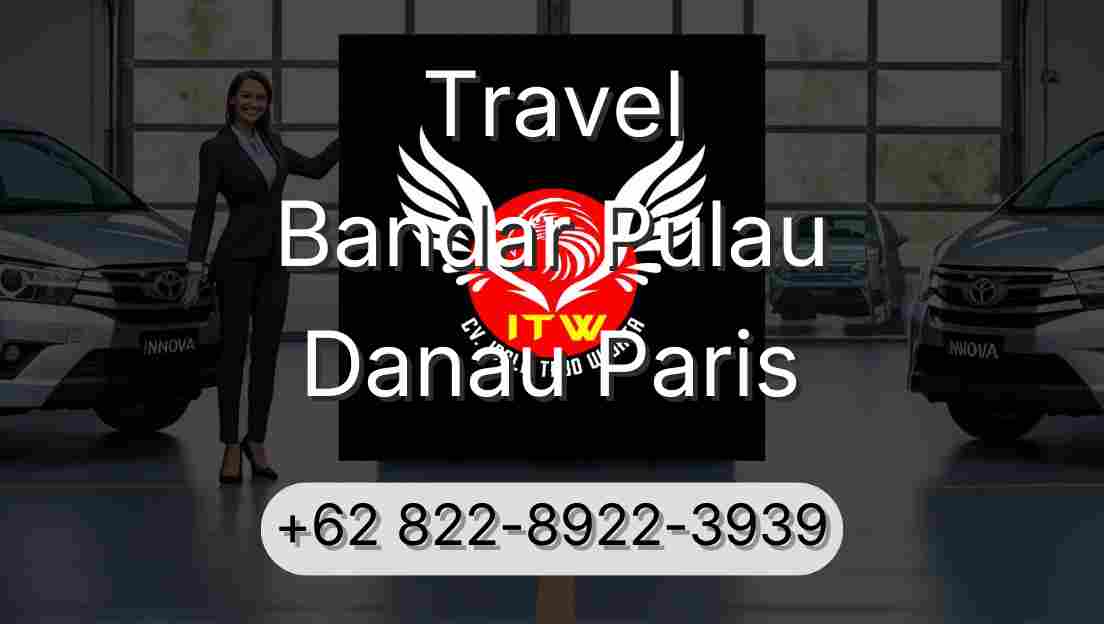 Travel Bandar Pulau Danau Paris