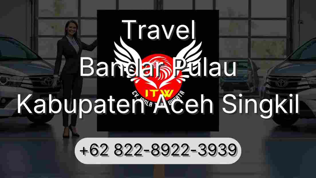 Travel Bandar Pulau Kabupaten Aceh Singkil