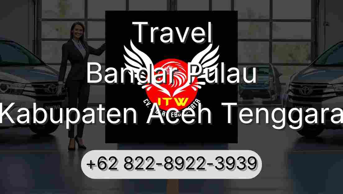Travel Bandar Pulau Kabupaten Aceh Tenggara