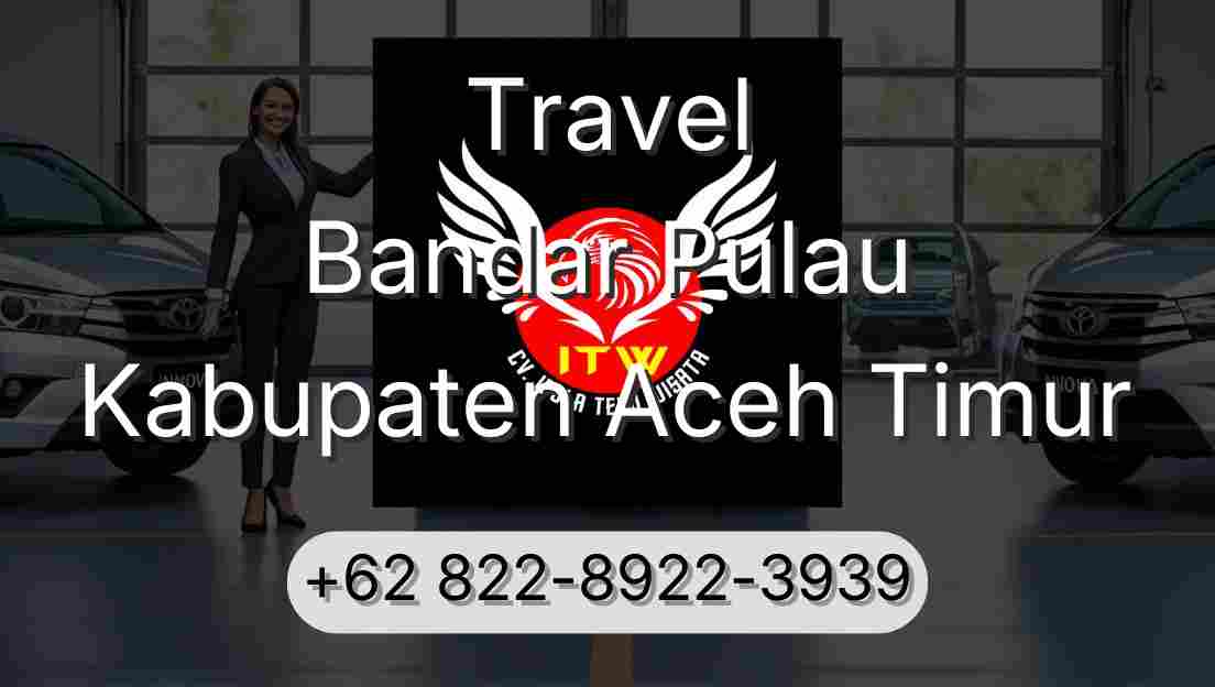 Travel Bandar Pulau Kabupaten Aceh Timur