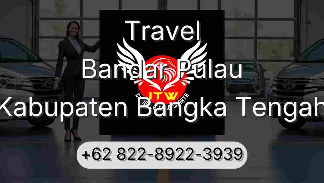 Travel Bandar Pulau Kabupaten Bangka Tengah