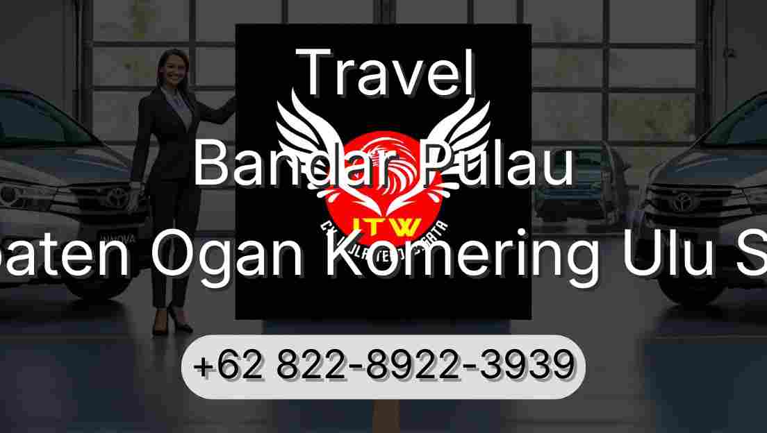 Travel Bandar Pulau Kabupaten Ogan Komering Ulu Selatan