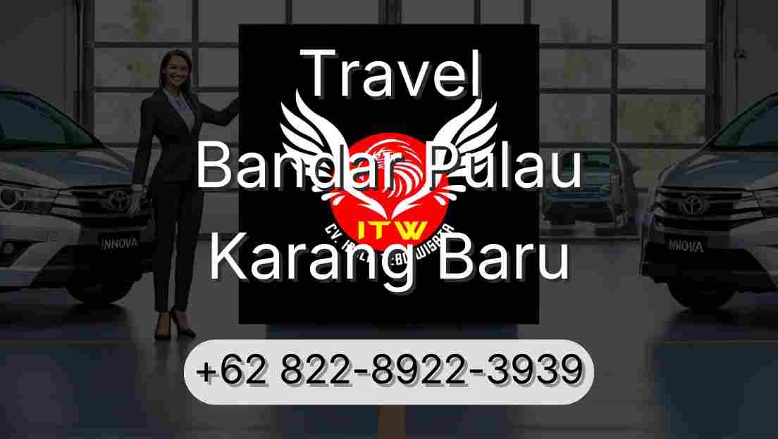 Travel Bandar Pulau Karang Baru