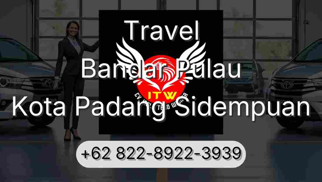 Travel Bandar Pulau Kota Padang Sidempuan