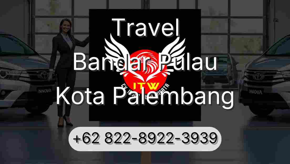 Travel Bandar Pulau Kota Palembang