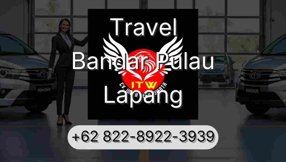 Travel Bandar Pulau Lapang