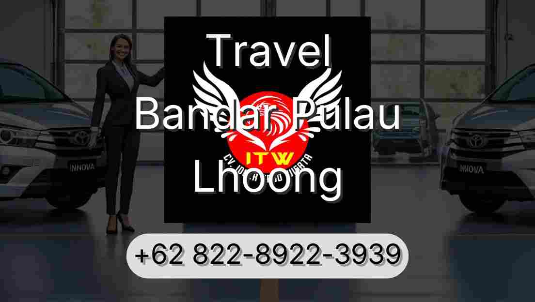 Travel Bandar Pulau Lhoong