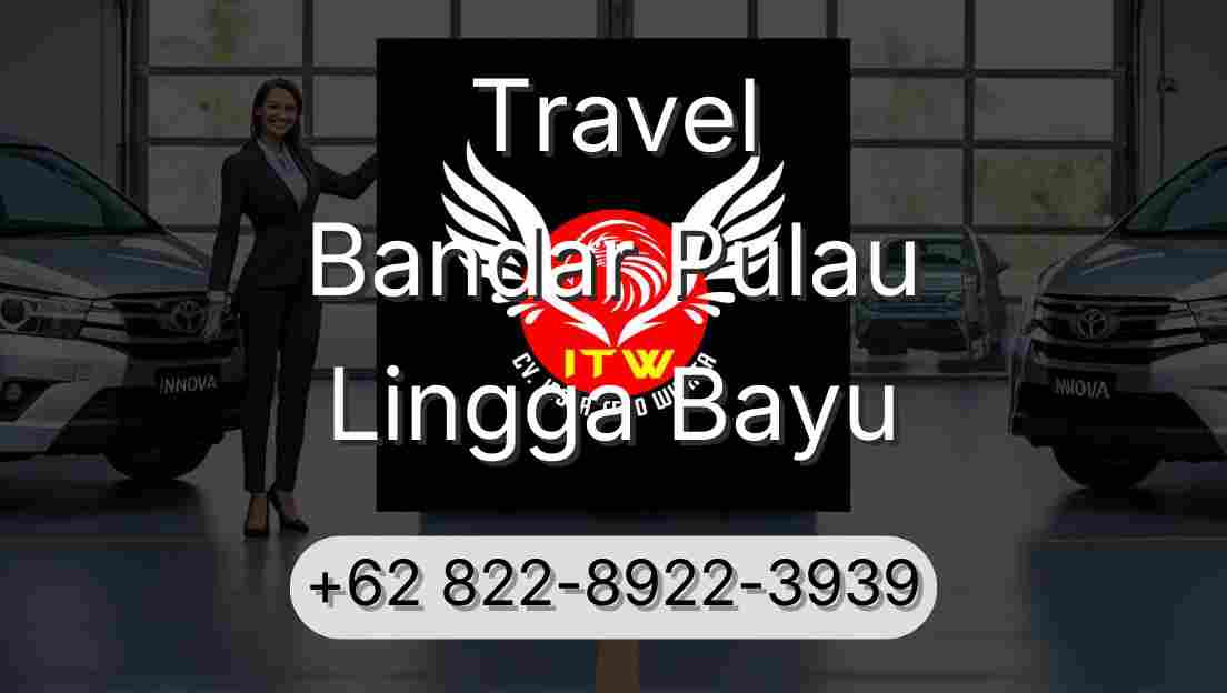 Travel Bandar Pulau Lingga Bayu