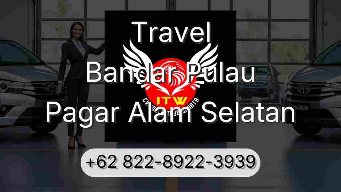 Travel Bandar Pulau Pagar Alam Selatan