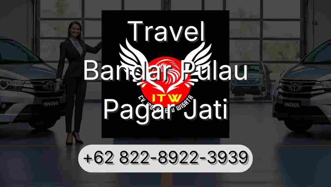 Travel Bandar Pulau Pagar Jati