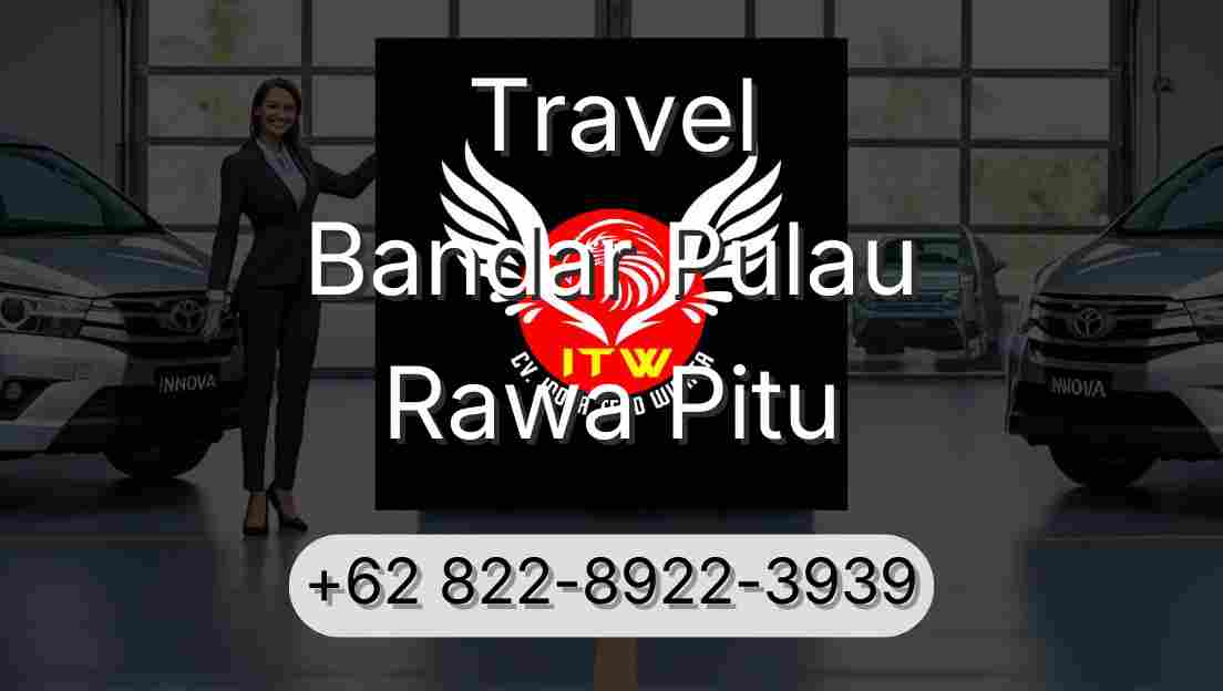 Travel Bandar Pulau Rawa Pitu