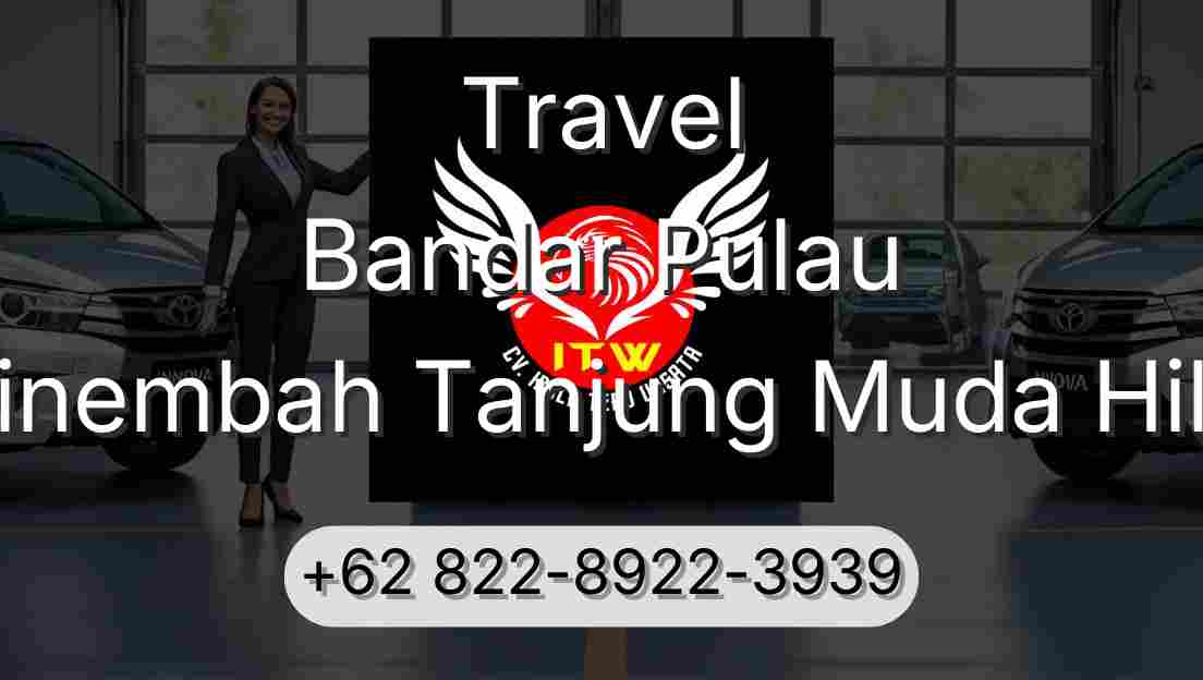 Travel Bandar Pulau Sinembah Tanjung Muda Hilir