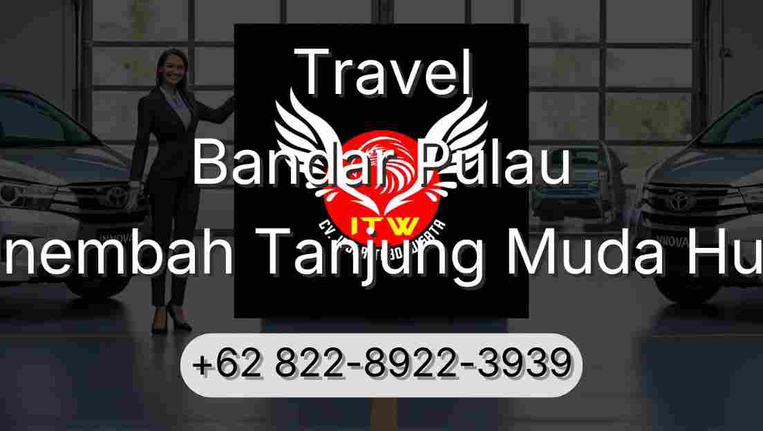 Travel Bandar Pulau Sinembah Tanjung Muda Hulu