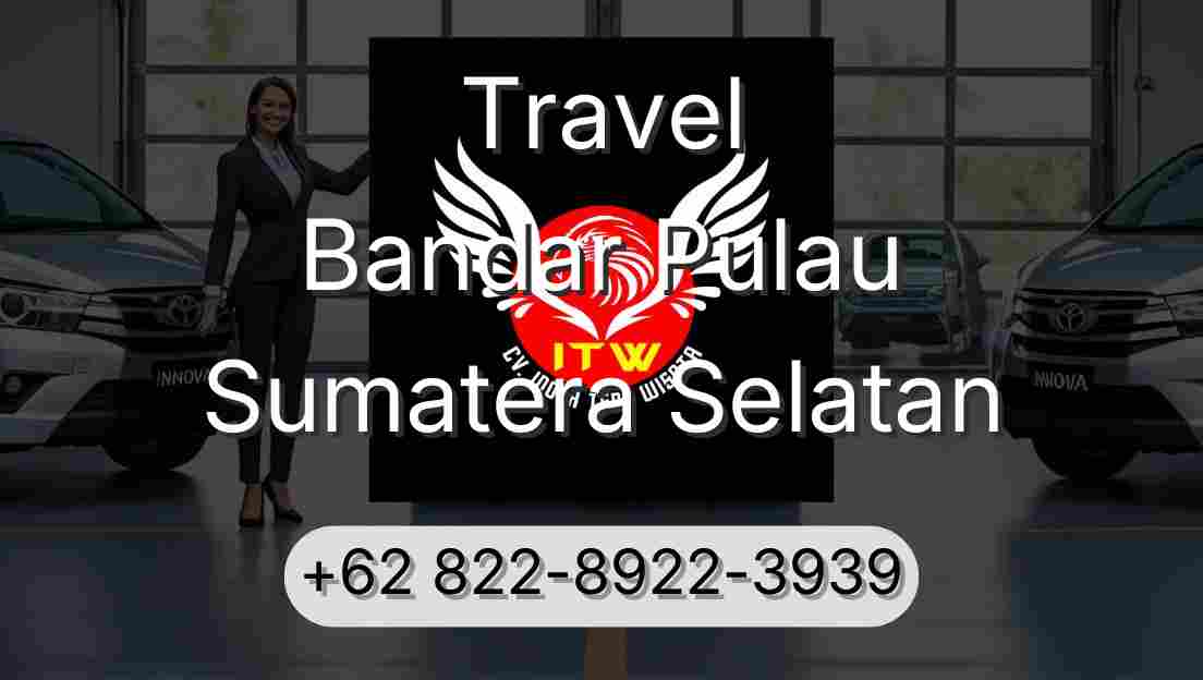 Travel Bandar Pulau Sumatera Selatan