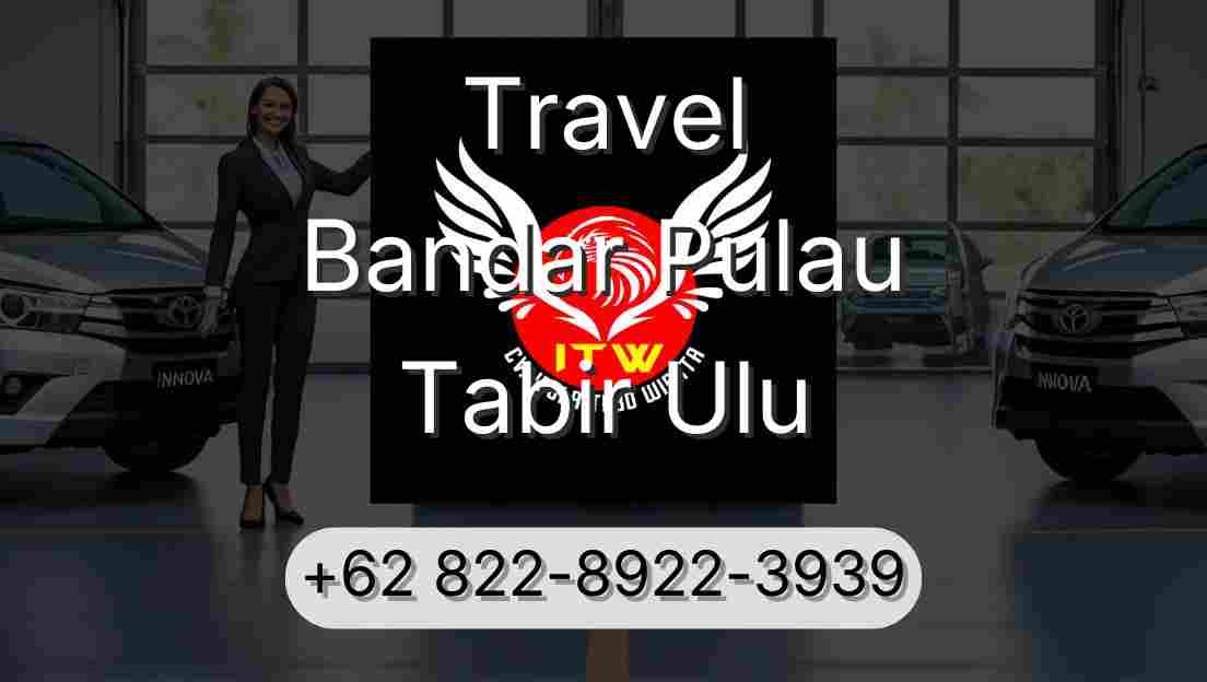 Travel Bandar Pulau Tabir Ulu