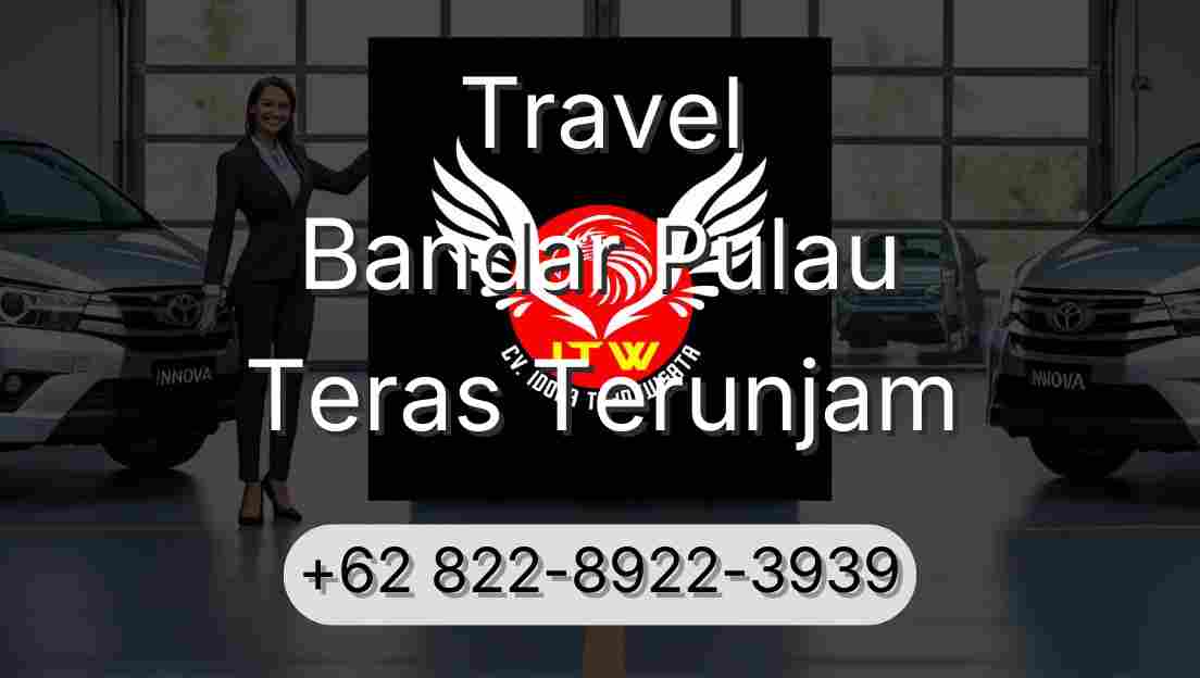 Travel Bandar Pulau Teras Terunjam