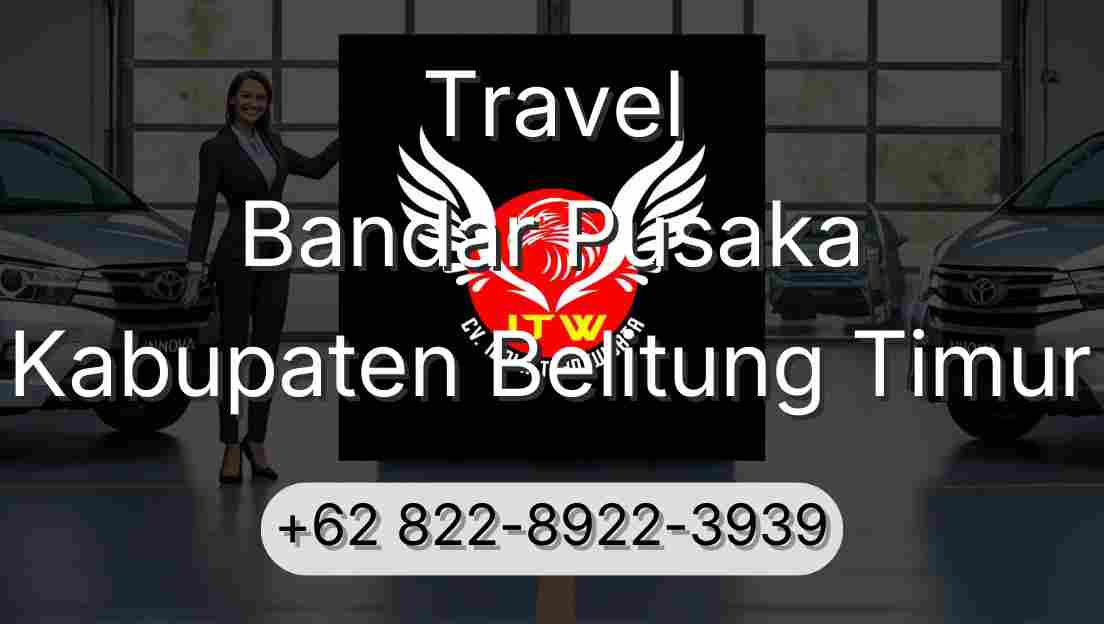Travel Bandar Pusaka Kabupaten Belitung Timur