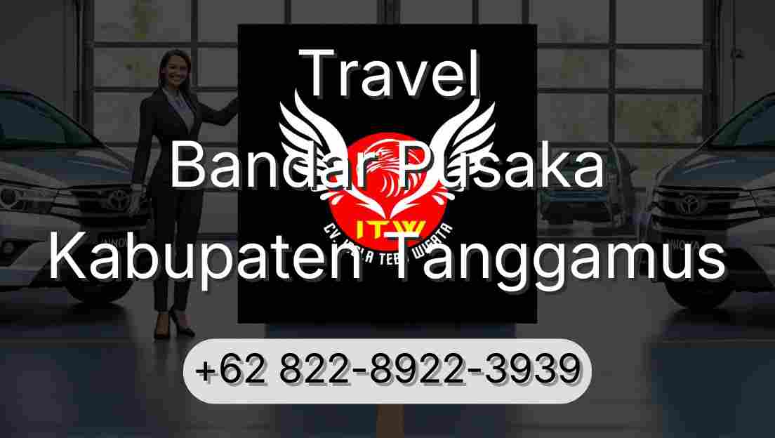 Travel Bandar Pusaka Kabupaten Tanggamus