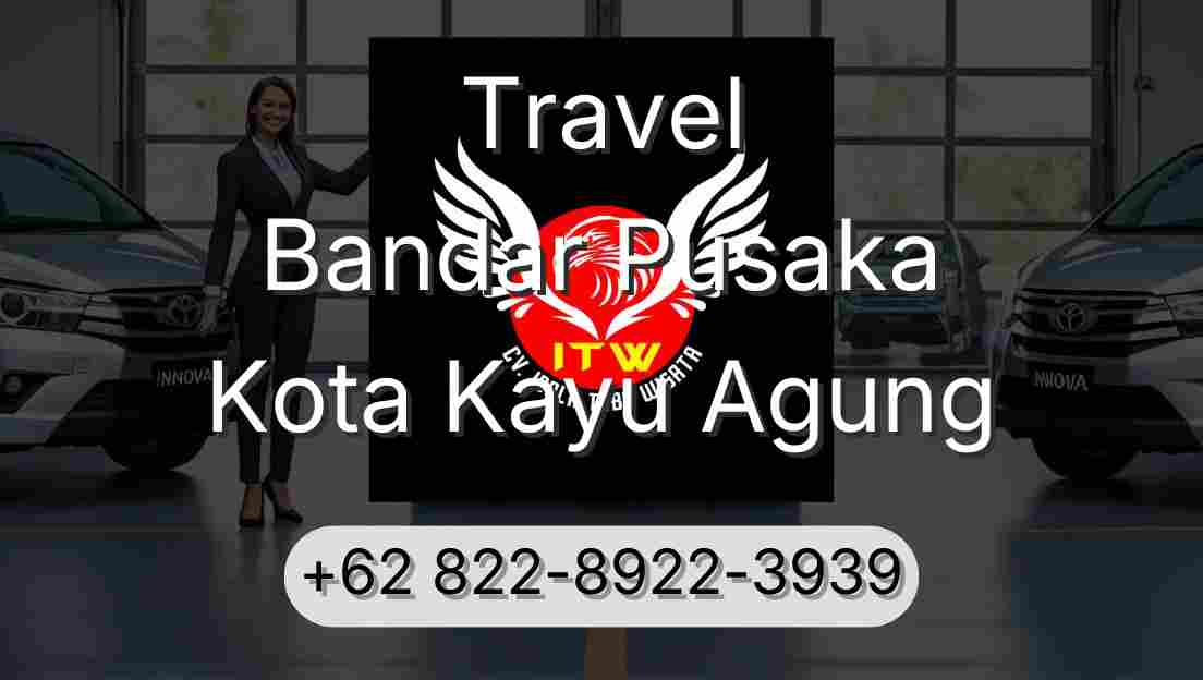Travel Bandar Pusaka Kota Kayu Agung